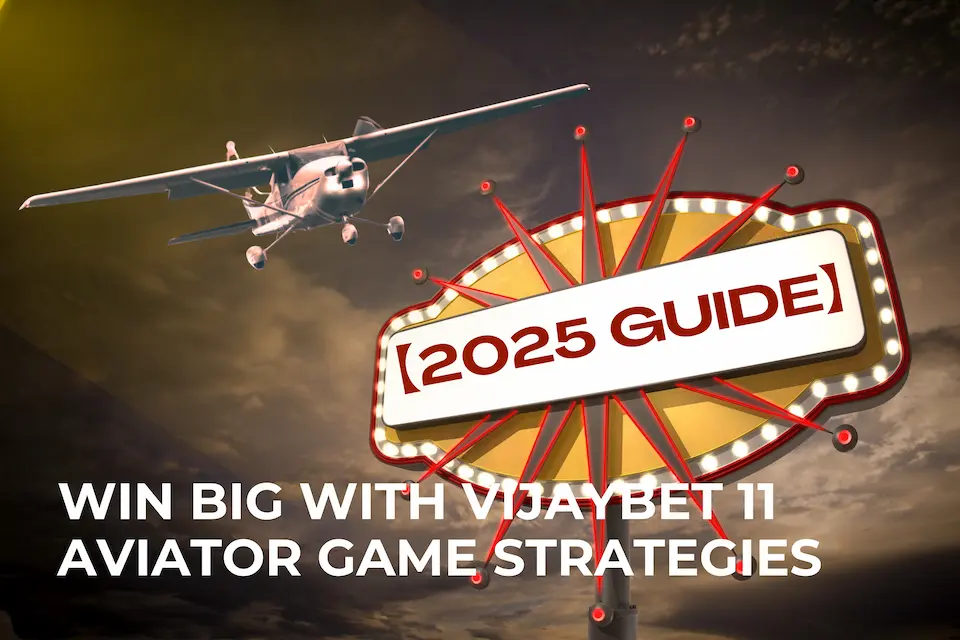 Smarter Play with Vijaybet 11 Aviator Game Tactics