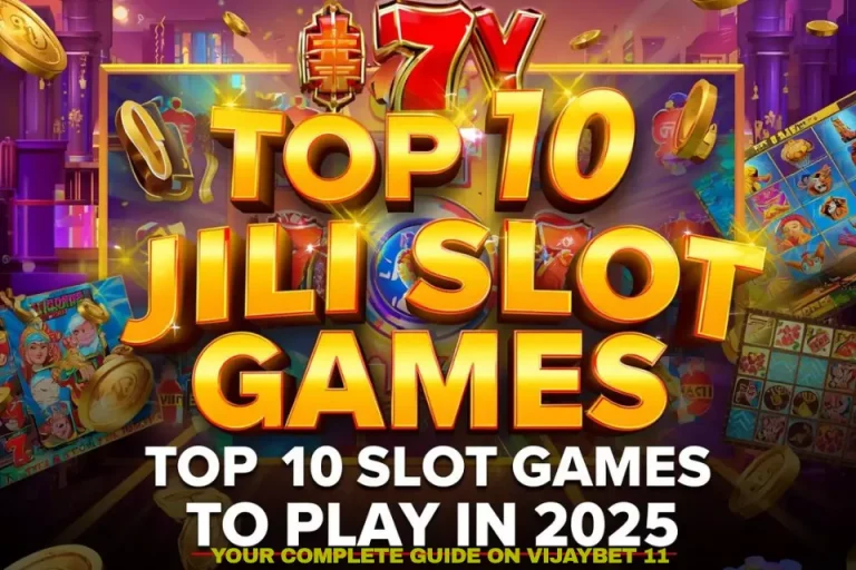 Top 10 Jili Slot Games to Play in 2025