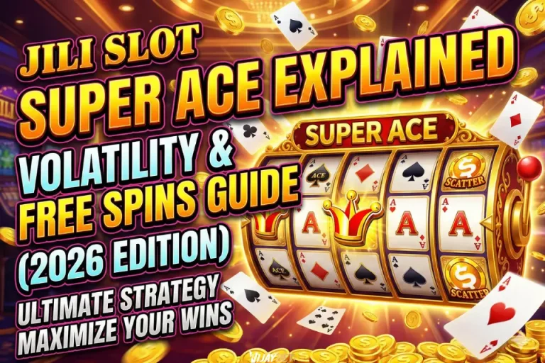 Jili Slot Super Ace Explained